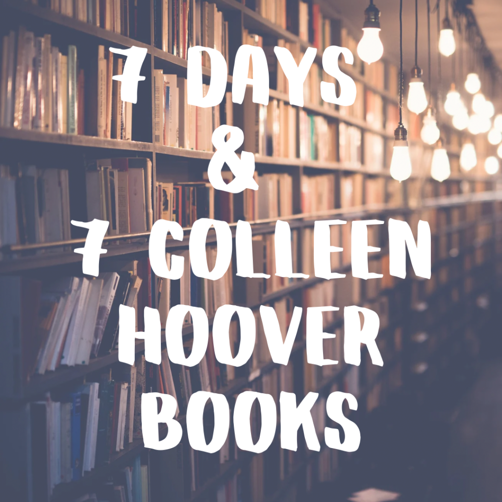 7 Days 7 Colleen Hoover Books