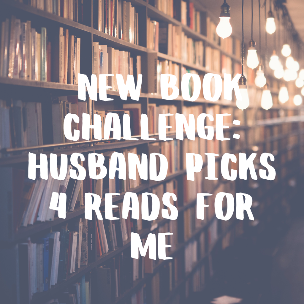 Husbands Picks 4 Reads For Me Challenge