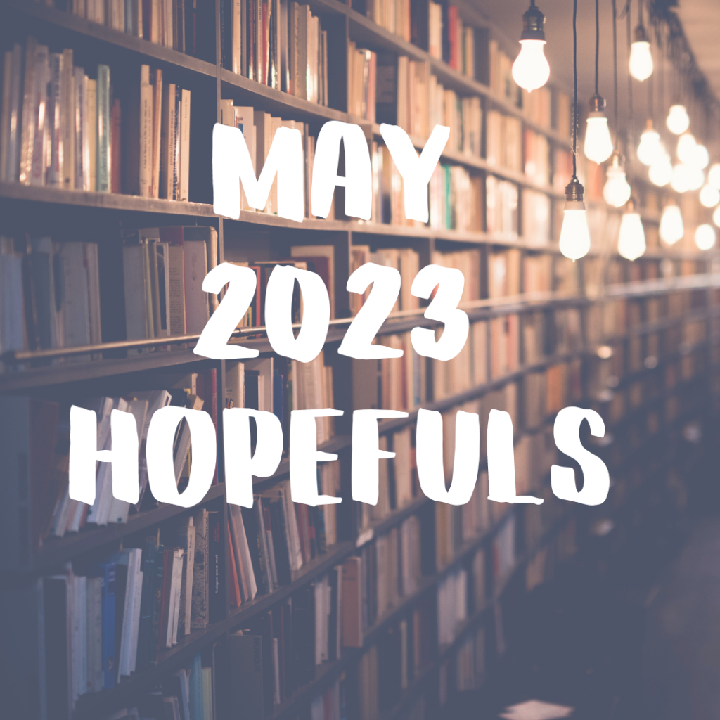 May 2023 Hopefuls