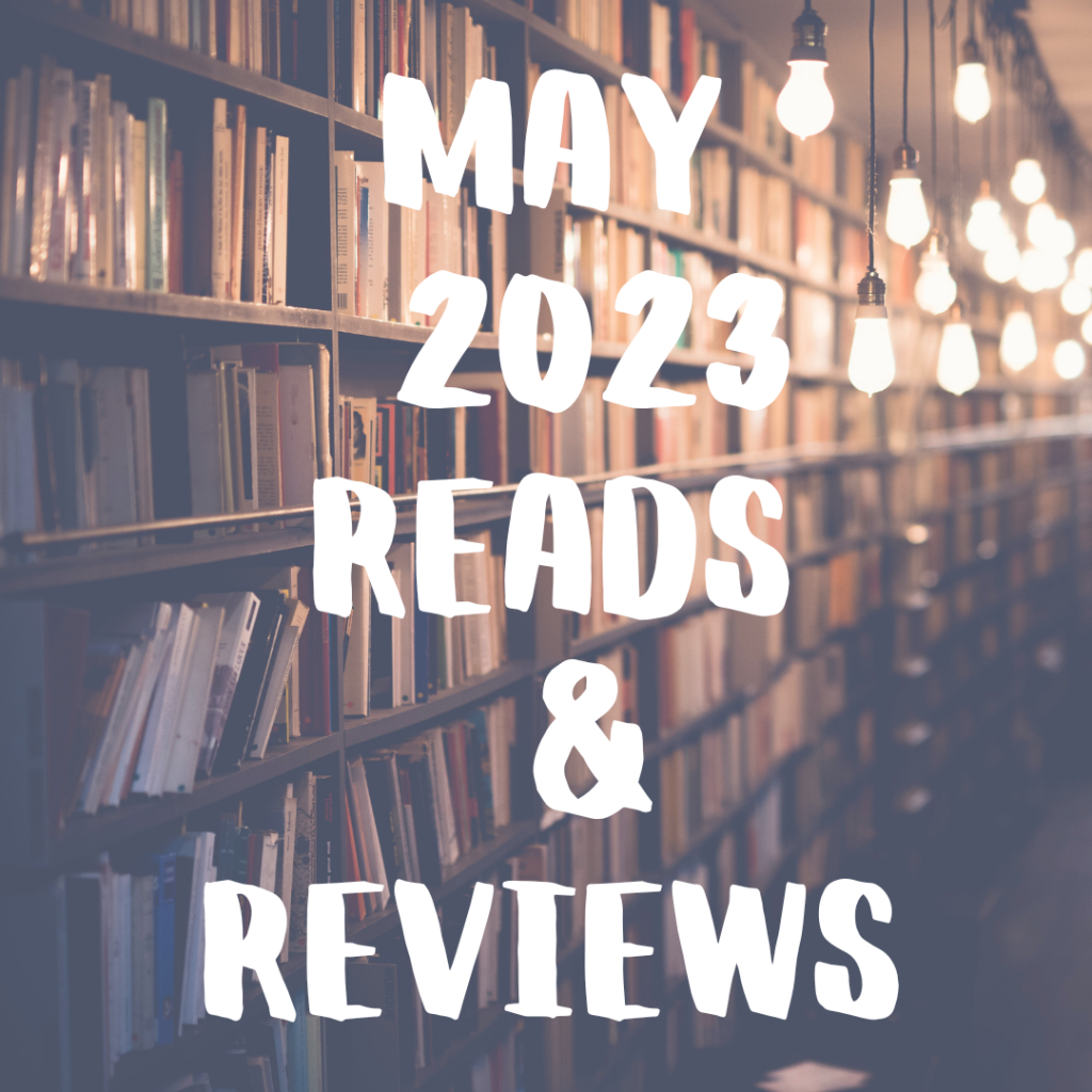 May 2023 Reads & Reviews